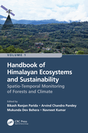 Handbook of Himalayan Ecosystems and Sustainability, Volume 1: Spatio-Temporal Monitoring of Forests and Climate