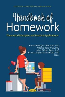 Handbook of Homework: Theoretical Principles and Practical Applications - Martinez, Susana Rodrguez (Editor)