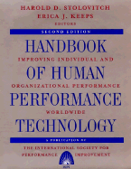 Handbook of Human Performance Technology: Improving Individual and Organizational Performance Worldwide - Stolovitch, Harold D (Editor), and Keeps, Erica J (Editor)