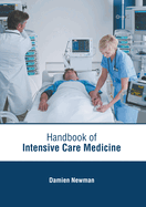 Handbook of Intensive Care Medicine