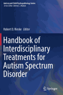 Handbook of Interdisciplinary Treatments for Autism Spectrum Disorder