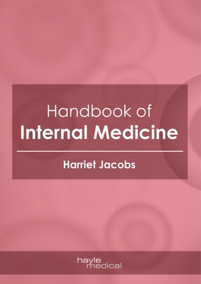 Handbook of Internal Medicine - Jacobs, Harriet (Editor)