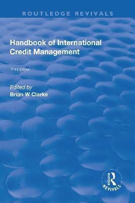 Handbook of International Credit Management - Clarke, Brian W (Editor)