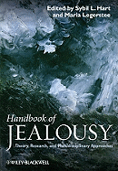 Handbook of Jealousy: Theory, Research, and Multidisciplinary Approaches