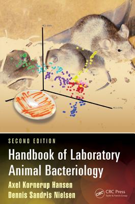 Handbook of Laboratory Animal Bacteriology - Hansen, Axel Kornerup, V, and Nielsen, Dennis Sandris