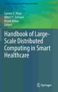 Handbook of Large-Scale Distributed Computing in Smart Healthcare