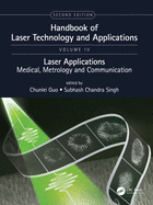 Handbook of Laser Technology and Applications: Laser Applications: Medical, Metrology and Communication (Volume Four)