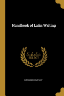 Handbook of Latin Writing