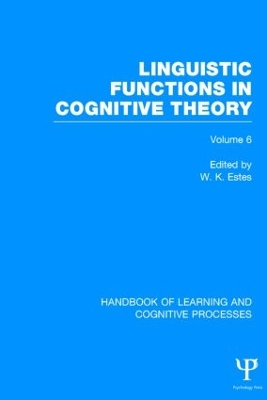 Handbook of Learning and Cognitive Processes - Estes, W. (Editor)