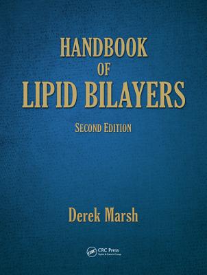 Handbook of Lipid Bilayers - Marsh, Derek