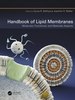 Handbook of Lipid Membranes: Molecular, Functional, and Materials Aspects - Safinya, Cyrus R. (Editor), and Radler, Joachim (Editor)