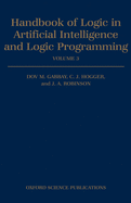 Handbook of Logic in Artificial Intelligence and Logic Programming: Volume 3: Nonmonotonic Reasoning and Uncertain Reasoning