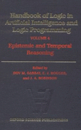 Handbook of Logic in Artificial Intelligence and Logic Programming - Gabbay, Dov M, and Hogger, C J, and Robinson, J a