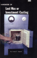 Handbook of Lost Wax and Investment Casting - Sopeak