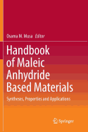 Handbook of Maleic Anhydride Based Materials: Syntheses, Properties and Applications