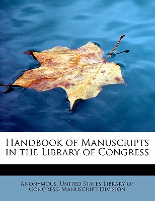 Handbook of Manuscripts in the Library of Congress - Anonymous
