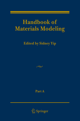 Handbook of Materials Modeling - Yip, Sidney (Editor)
