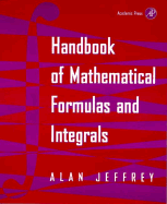 Handbook of Mathematical Formulas and Integrals - Jeffrey, Alan