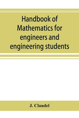 Handbook of mathematics for engineers and engineering students - Claudel, J