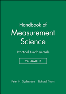 Handbook of Measurement Science, Volume 2: Practical Fundamentals