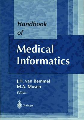 Handbook of Medical Informatics - Bemmel, J Van, and Musen, M a
