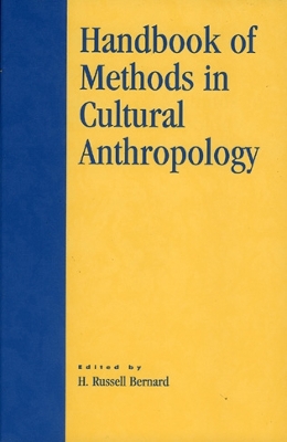 Handbook of Methods in Cultural Anthropology - Bernard, H Russell, Dr. (Editor)