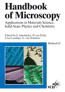 Handbook of Microscopy, Handbook of Microscopy: Applications in Materials Science, Solid-State Physics, and Chemistry. Methods II