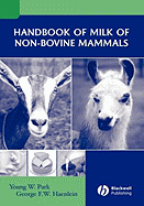 Handbook of Milk of Non-Bovine Mammals: The New Science of Success