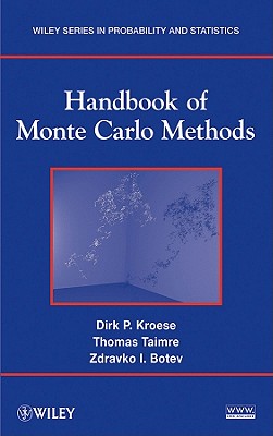 Handbook of Monte Carlo Methods - Kroese, Dirk P., and Taimre, Thomas, and Botev, Zdravko I.