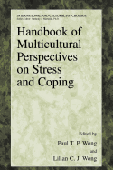 Handbook of multicultural perspectives on stress and coping