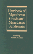 Handbook of Myasthenia Gravis and Myasthenic Syndromes - Lisak, Robert P (Editor)