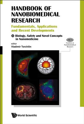 Handbook Of Nanobiomedical Research: Fundamentals, Applications And Recent Developments (In 4 Volumes) - Torchilin, Vladimir P (Editor)