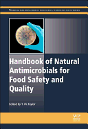 Handbook of Natural Antimicrobials for Food Safety and Quality