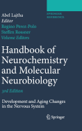 Handbook of Neurochemistry and Molecular Neurobiology: Development and Aging Changes in the Nervous System
