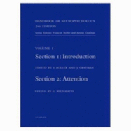 Handbook of Neuropsychology, 2nd Edition: Introduction (Section 1) and Attention (Section 2) Volume 1