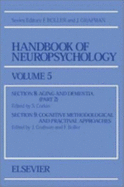 Handbook of Neuropyshcology: Volume 5
