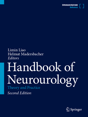 Handbook of Neurourology: Theory and Practice - Liao, Limin (Editor), and Madersbacher, Helmut (Editor)
