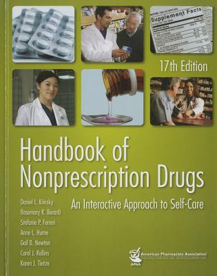 Handbook of Nonprescription Drugs: An Interactive Approach to Self-care - Krinsky, Daniel L. (Editor), and Berardi, Rosemary R. (Editor), and Ferreri, Stefanie P. (Editor)