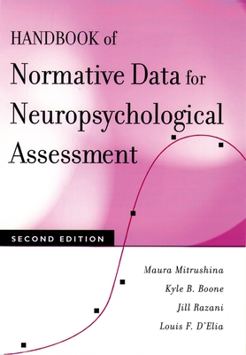 Handbook of Normative Data for Neuropsychological Assessment - Mitrushina, Maura, and Boone, Kyle B, and Razani, Jill