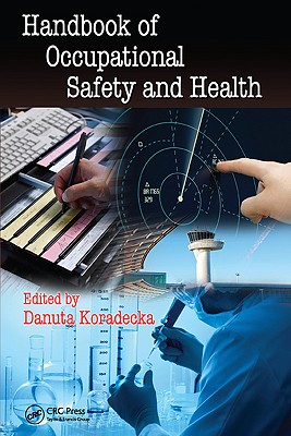 Handbook of Occupational Safety and Health - Koradecka, Danuta (Editor)