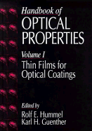 Handbook of Optical Properties: Thin Films for Optical Coatings, Volume I - Hummel, Rolf E (Editor), and Guenther, Karl H (Editor)