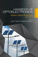 Handbook of Optoelectronics: Applied Optical Electronics (Volume Three)