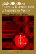 Handbook of Pattern Recognition and Computer Vision - Chen, Chi Hau (Editor), and Pau, Louis-Francois (Editor), and Wang, Patrick S P