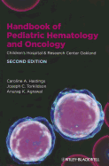 Handbook of Pediatric Hematology and Oncology: Childrens Hospital and Research Center Oakland
