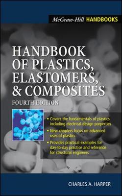 Handbook of Plastics, Elastomers & Composites - Harper, Charles A, President