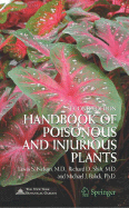 Handbook of Poisonous and Injurious Plants - Nelson, Lewis S, MD, Facep, Facmt, and Goldfrank, L R (Foreword by), and Weil, Andrew, MD (Introduction by)