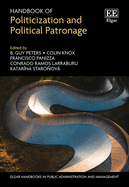 Handbook of Politicization and Political Patronage