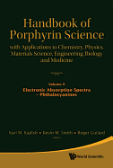 Handbook of Porphyrin Science: With Applications to Chemistry, Physics, Materials Science, Engineering, Biology and Medicine - Volume 9: Electronic Absorption Spectra - Phthalocyanines