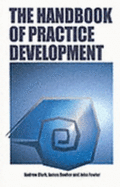Handbook of Practice Development - Clark, Andrew, and Dooher, Jim, and Fowler, John
