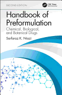 Handbook of Preformulation: Chemical, Biological, and Botanical Drugs, Second Edition